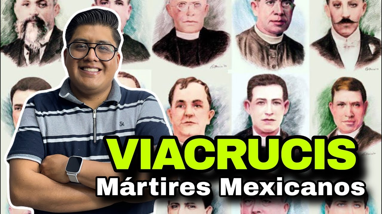 VIACRUCIS - Por los Mártires mexicanos