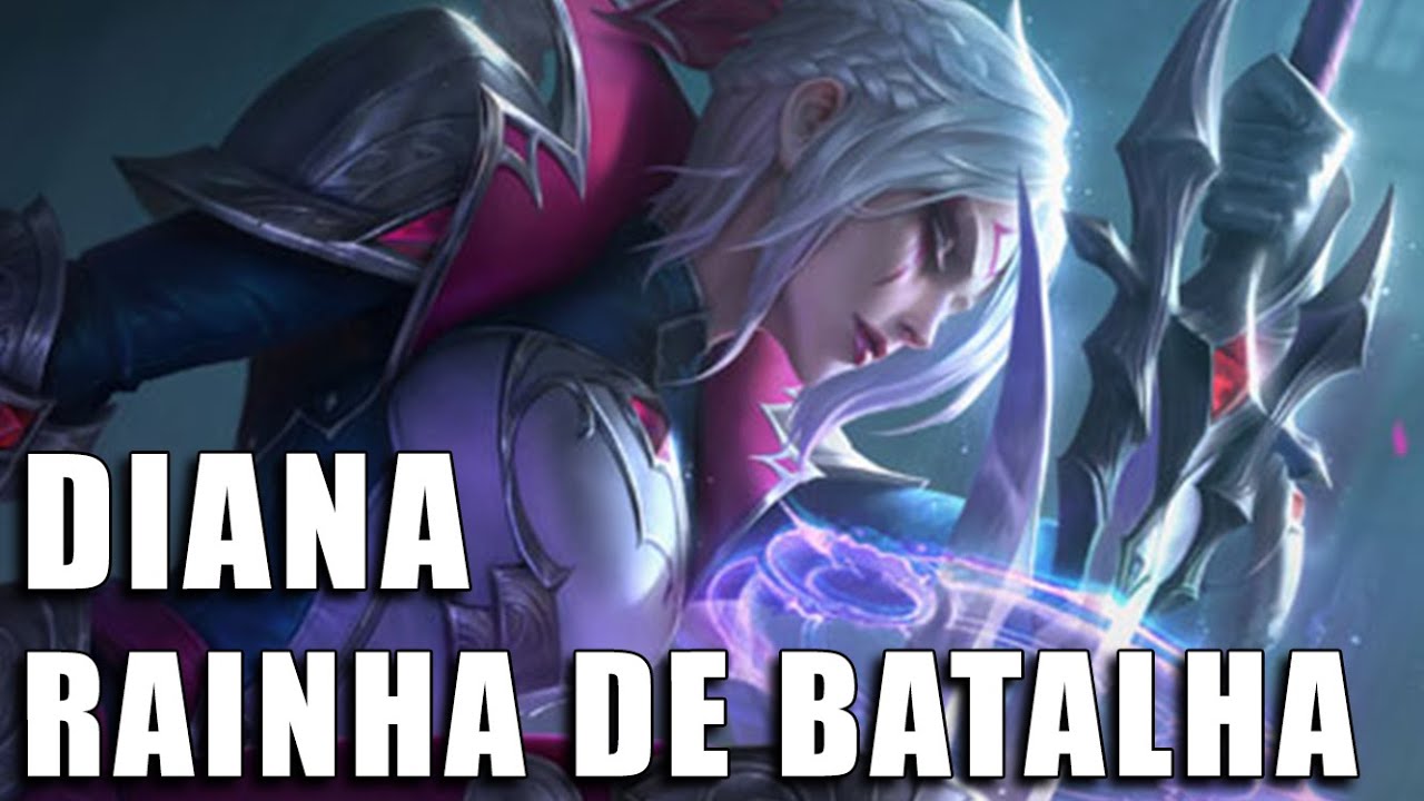 Diana Rainha de Batalha - League of Legends (Completo)