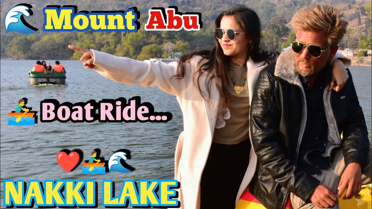 Mount Abu Nakki Lake Vlog 😍 | Boating Karyu Maja Avi 🚣‍♀️ | Beautiful View & Full Enjoyment 💙