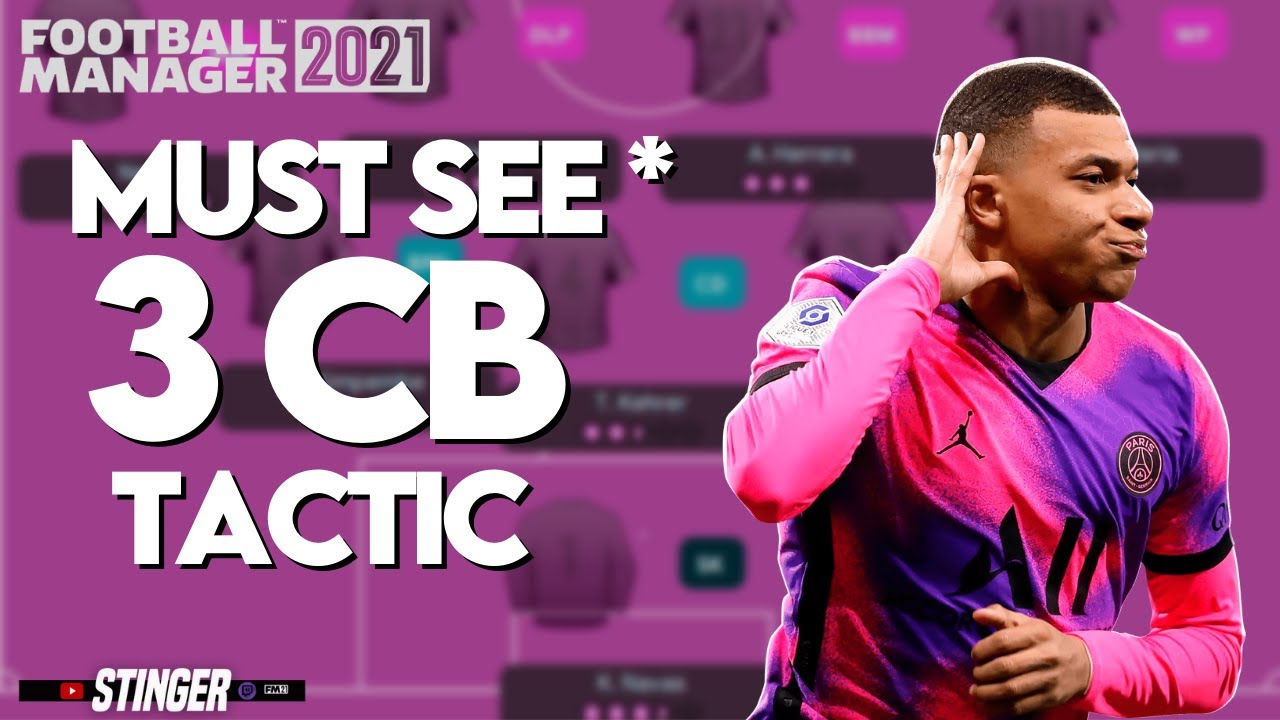 FM 21 3CB TACTIC FOOTBALL MANAGER 2021