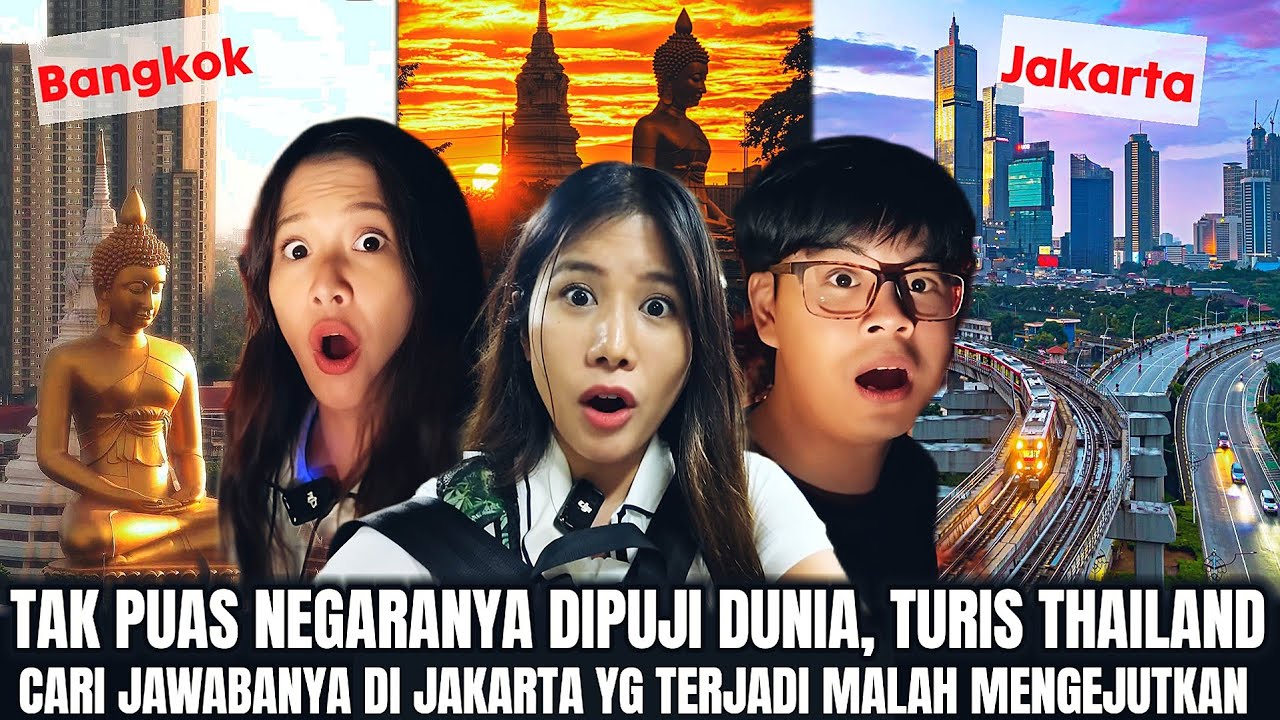 NEGARA MEREKA SUDAH MENDUNIA, TAPI JAKARTA BIKIN TURIS THAILAND BERTANYA2
