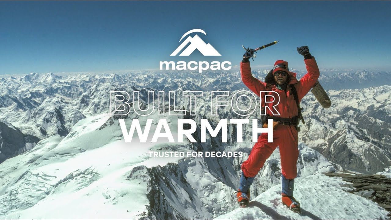 Macpac - Built for Warmth