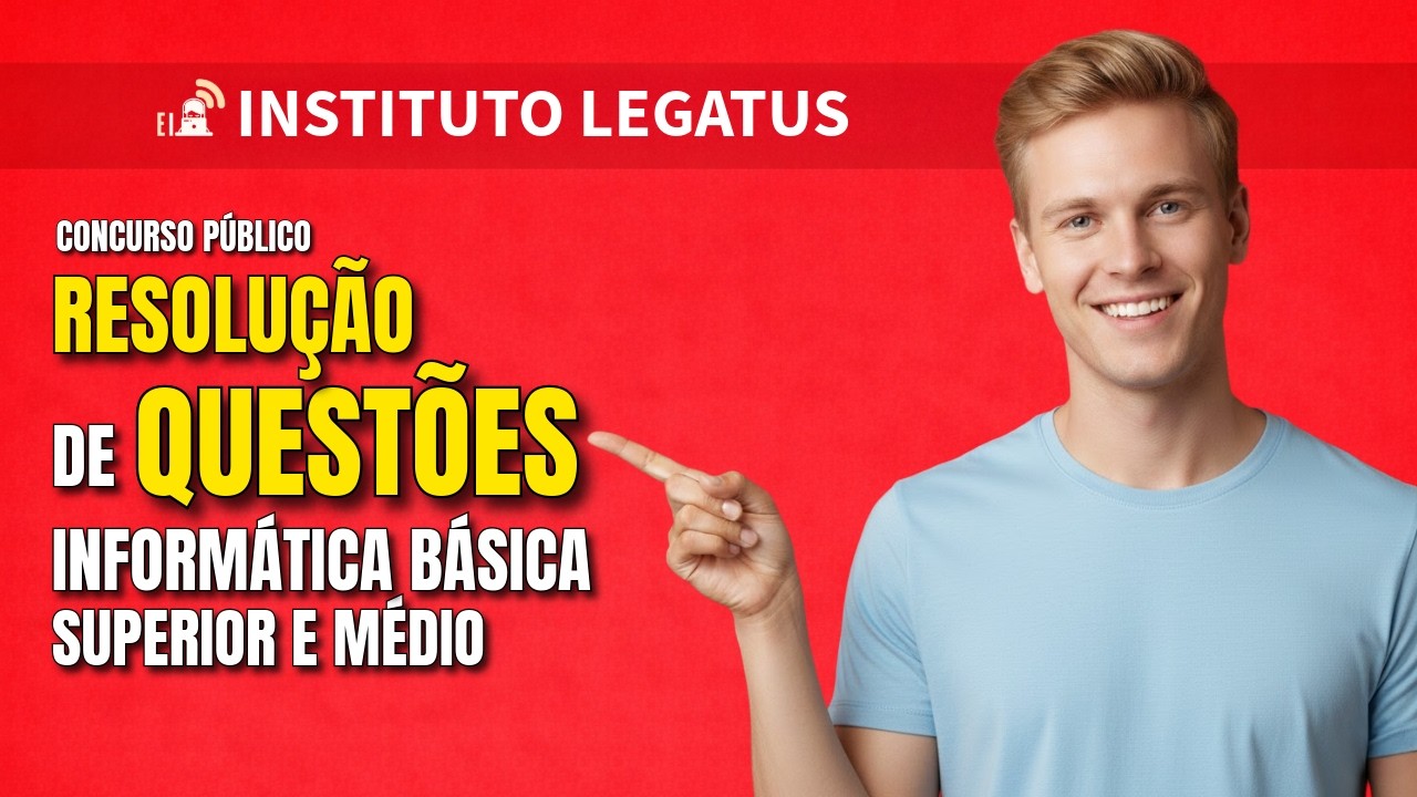 Instituto Legatus - questões informática básica - Prefeitura de Paulo Ramos - MA