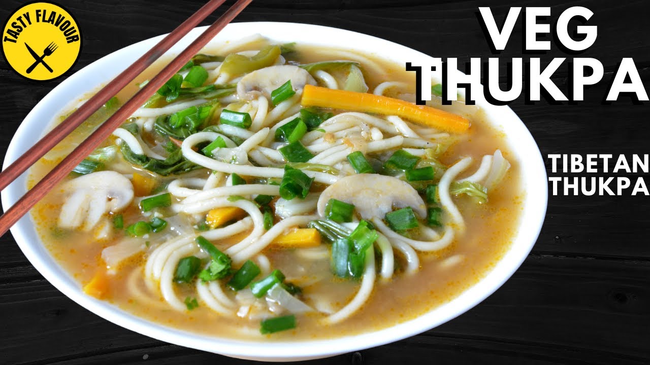 HOW TO MAKE VEGETARIAN THUKPA│ VEG THUKPA RECIPE │ TIBETAN THUKPA│