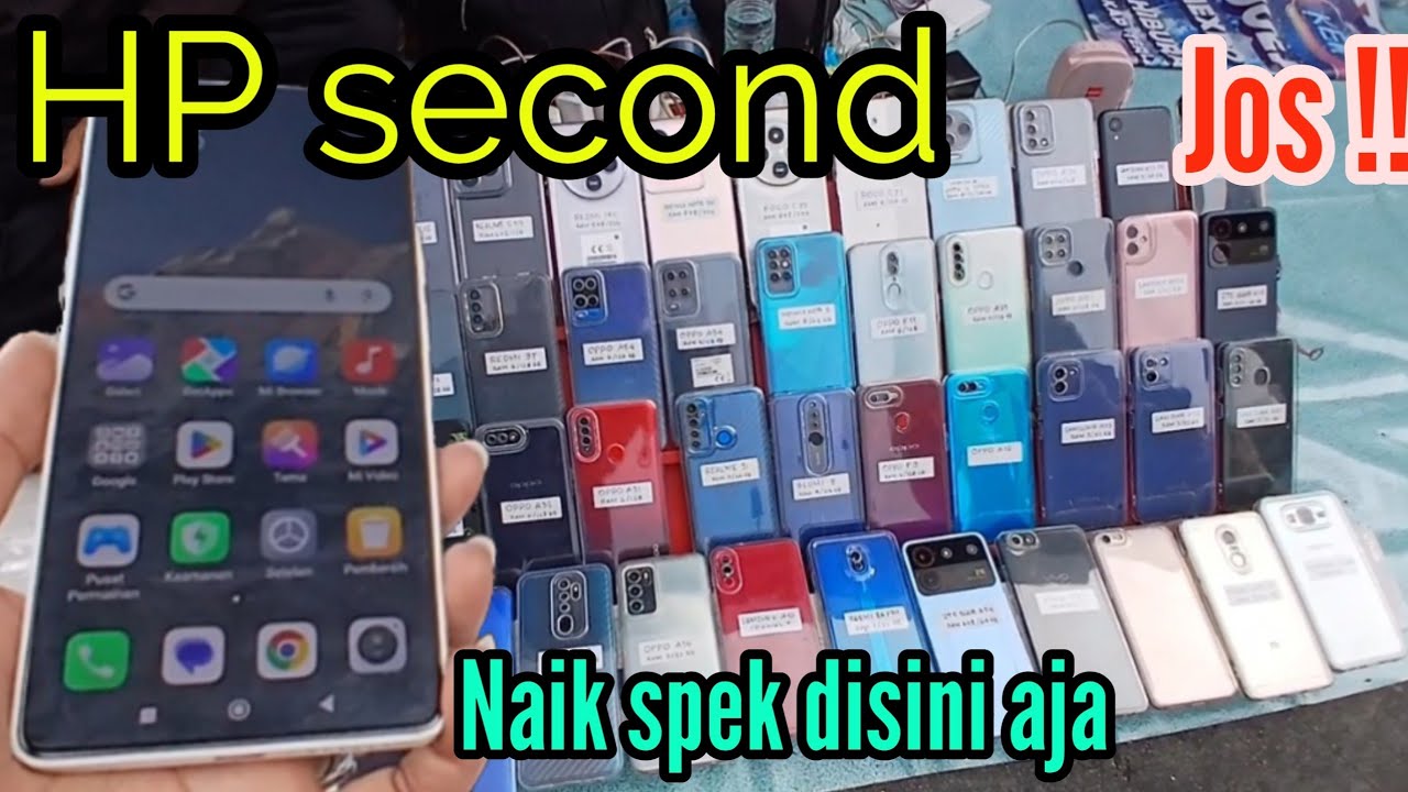 Update HP SECOND Lapak Ms Rudi ‼️ PASAR LOAK JATINEGARA
