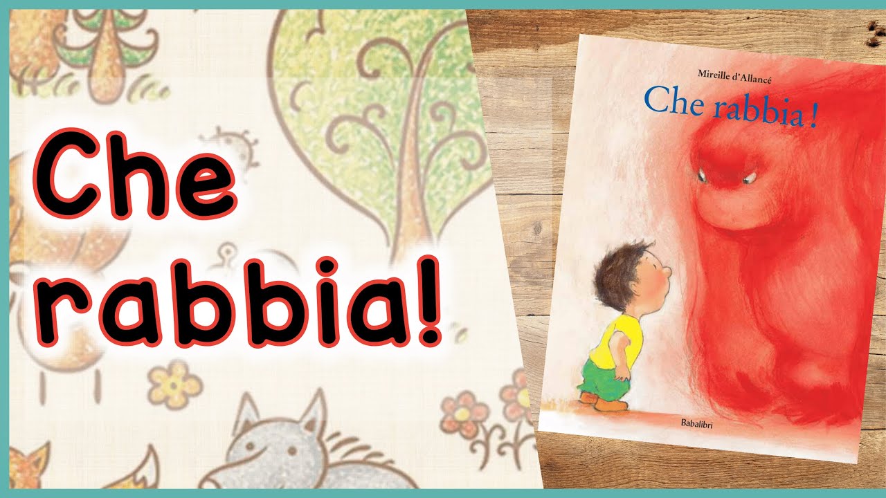 Storie per Bambini per apprendere e sognare | Che rabbia! (libro letto ad alta voce)
