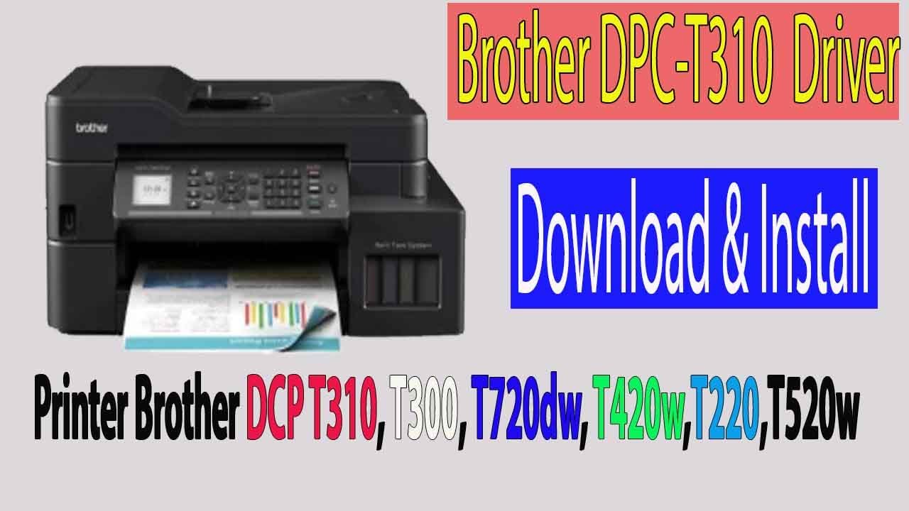 Как загрузить и установить драйвер принтера и сканера Brother DCP T310 в Windows 10/11 |