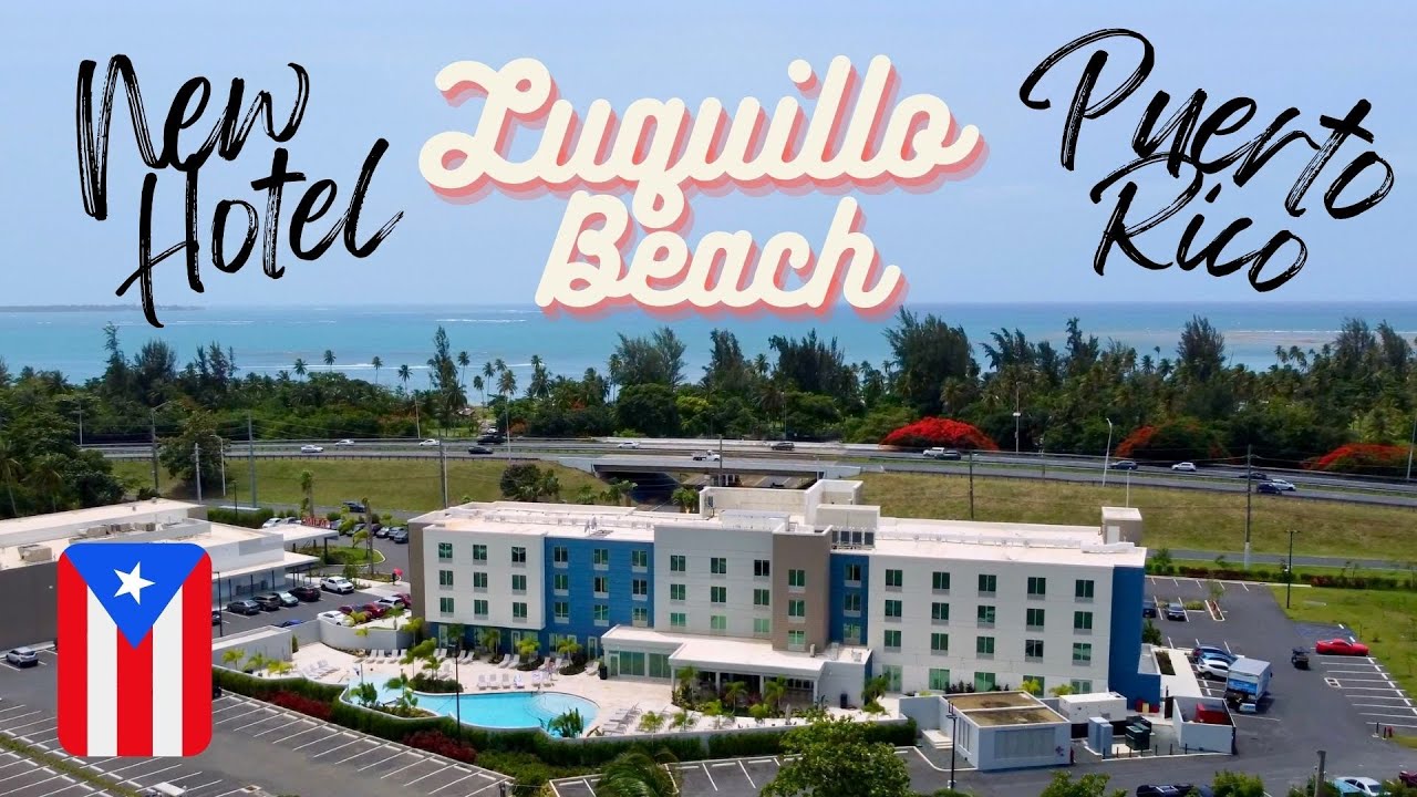 New Fairfield Inn by Marriott in Luquillo Beach, Puerto Rico! Hotel Review+ Kioskos de Luquillo