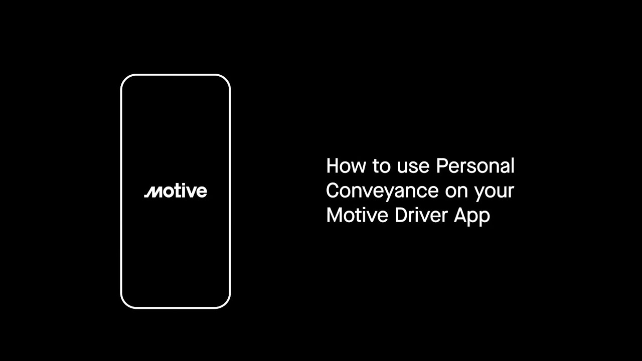 How to use Personal Conveyance on your Motive Driver App