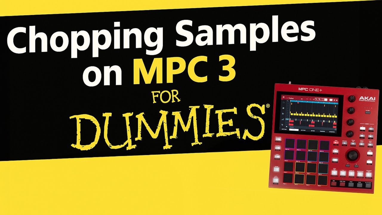Beginner Sample Chopping Techniques for MPC 3.0