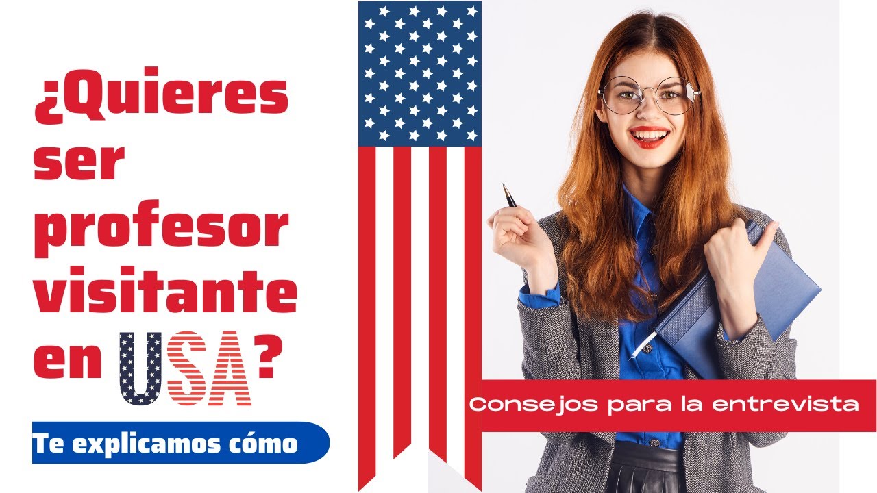 👉👉👉😎 entrevistas ppvv profesores visitantes en Estados Unidos 💪