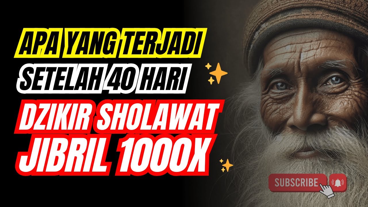 ✨ Apa yang Terjadi Setelah 40 Hari Dzikir Sholawat Jibril 1000x? Ini Jawabannya!