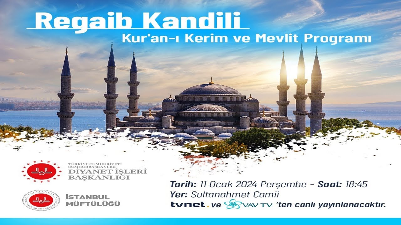 Regaib Kandili - Kur'ân-ı Kerim ve Mevlit Programı [📡CANLI]