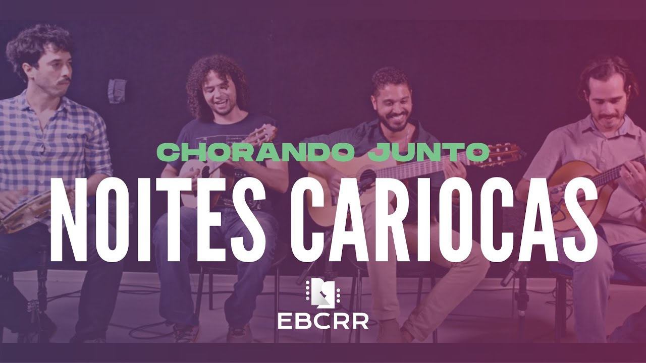 Noites Cariocas - Jacob do Bandolim | CHORANDO JUNTO