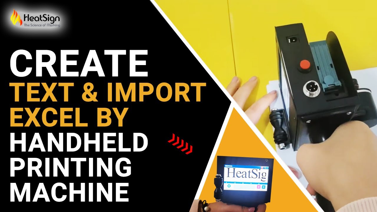 Create Text And Import Excel By HeatSign Hand Held Printing Machine