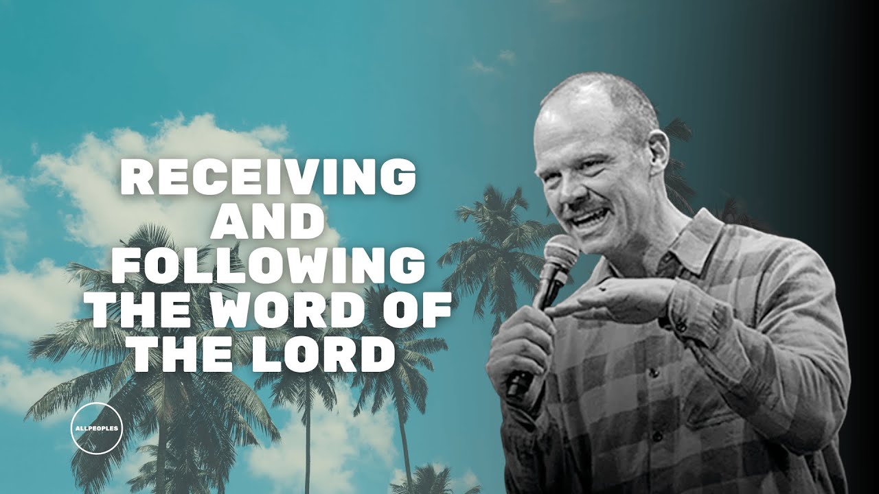 Receiving and Following the Word of the Lord