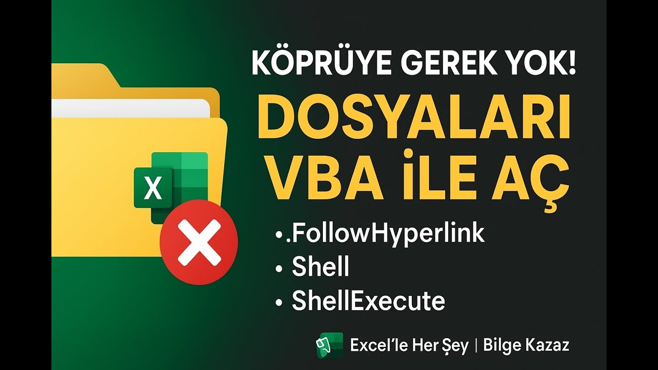 💡 Köprüye Son! Dosyaları VBA ile Tek Tıklamada Aç!