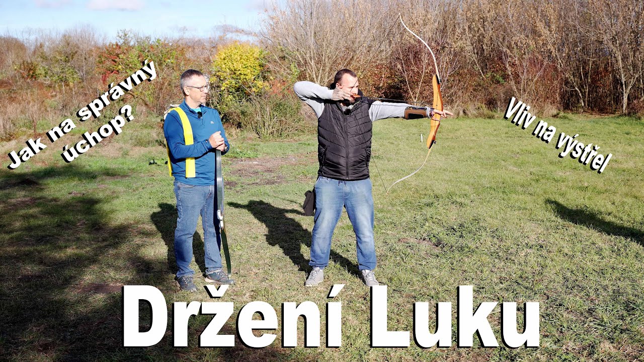 Držení luku - Jak držet Luk