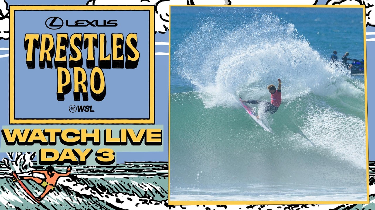 🔴 WATCH LIVE - Lexus Trestles Pro 2026 - Day 3 - WSL Championship Tour