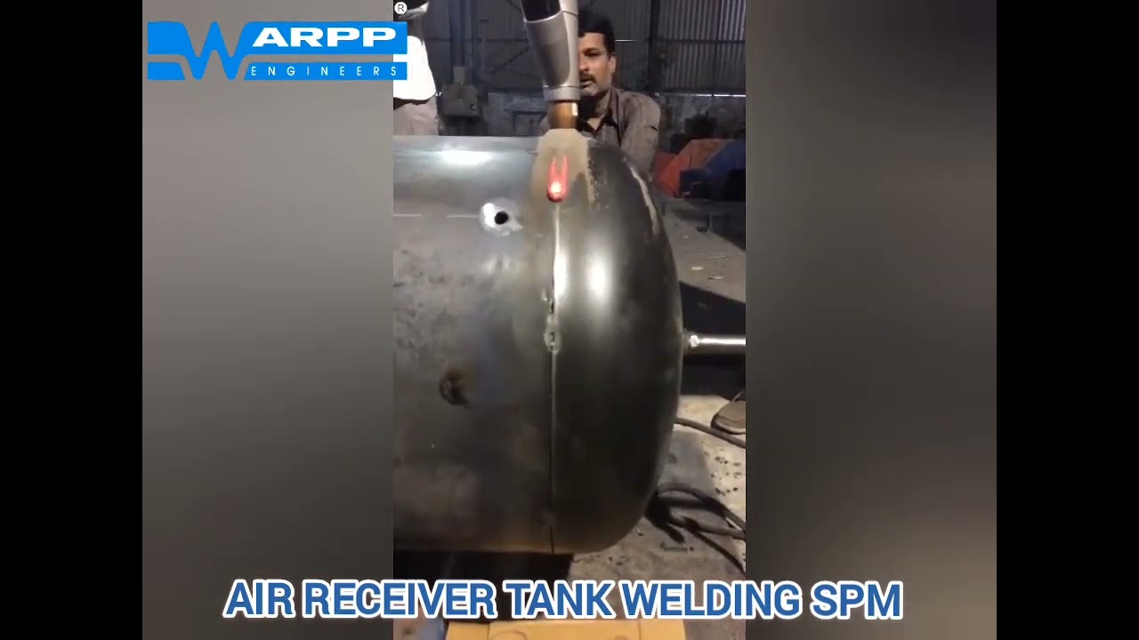 WARPP ENGINEERS#AIR RECEIVER TANKS SPM#SAW WELDING PROCESS