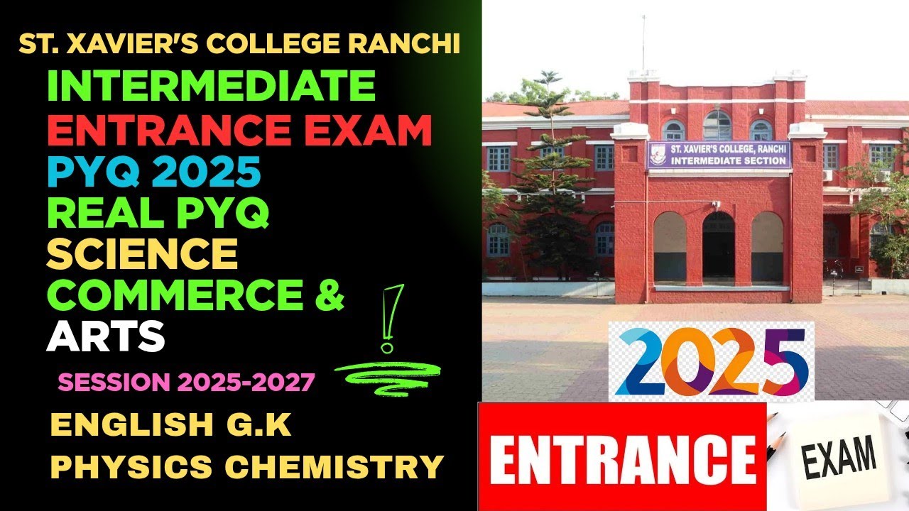 St. Xavier's College Ranchi Entrance Exam 2025 Set 2 Question Paper !!PYQ Paper Sol 2025 Mock Test!!