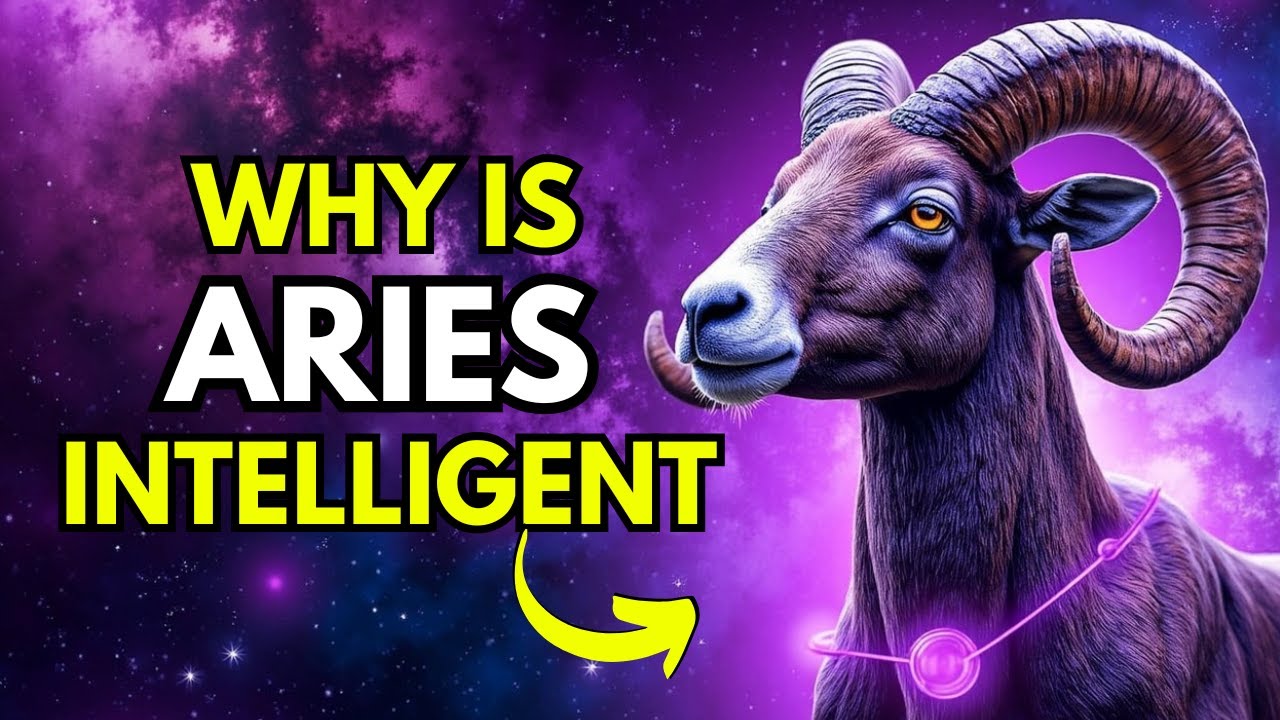 20 REASONS WHY ARIES IS SO INTELLIGENT ♈