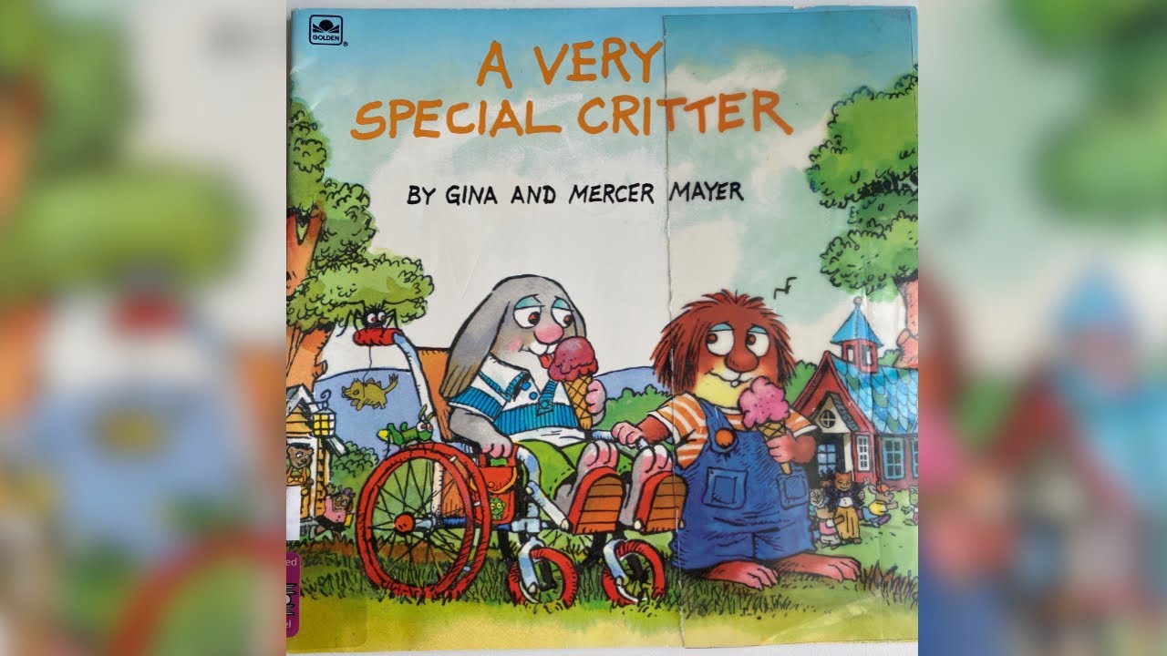 Books read aloud A VERY SPECIAL CRITTER