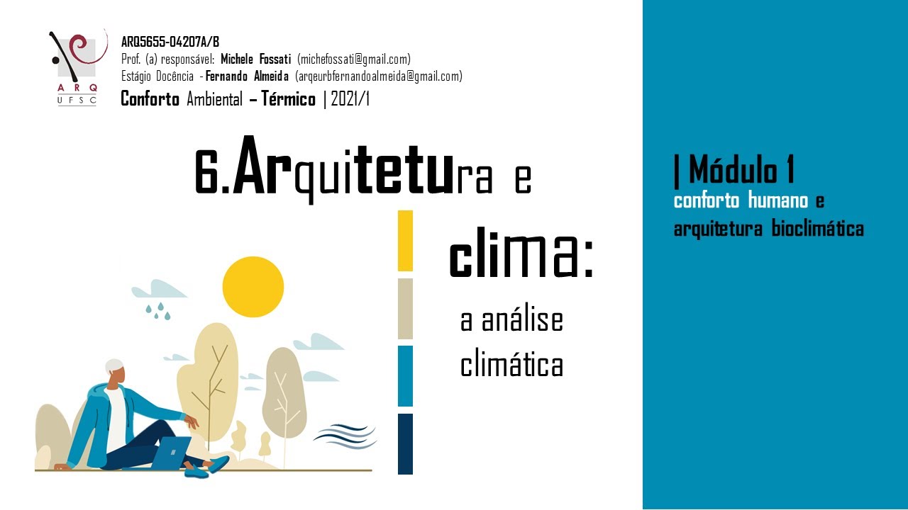 Arquitetura e Clima: a an&aacute;lise do clima - Conforto T&eacute;rmico - Arquitetura UFSC