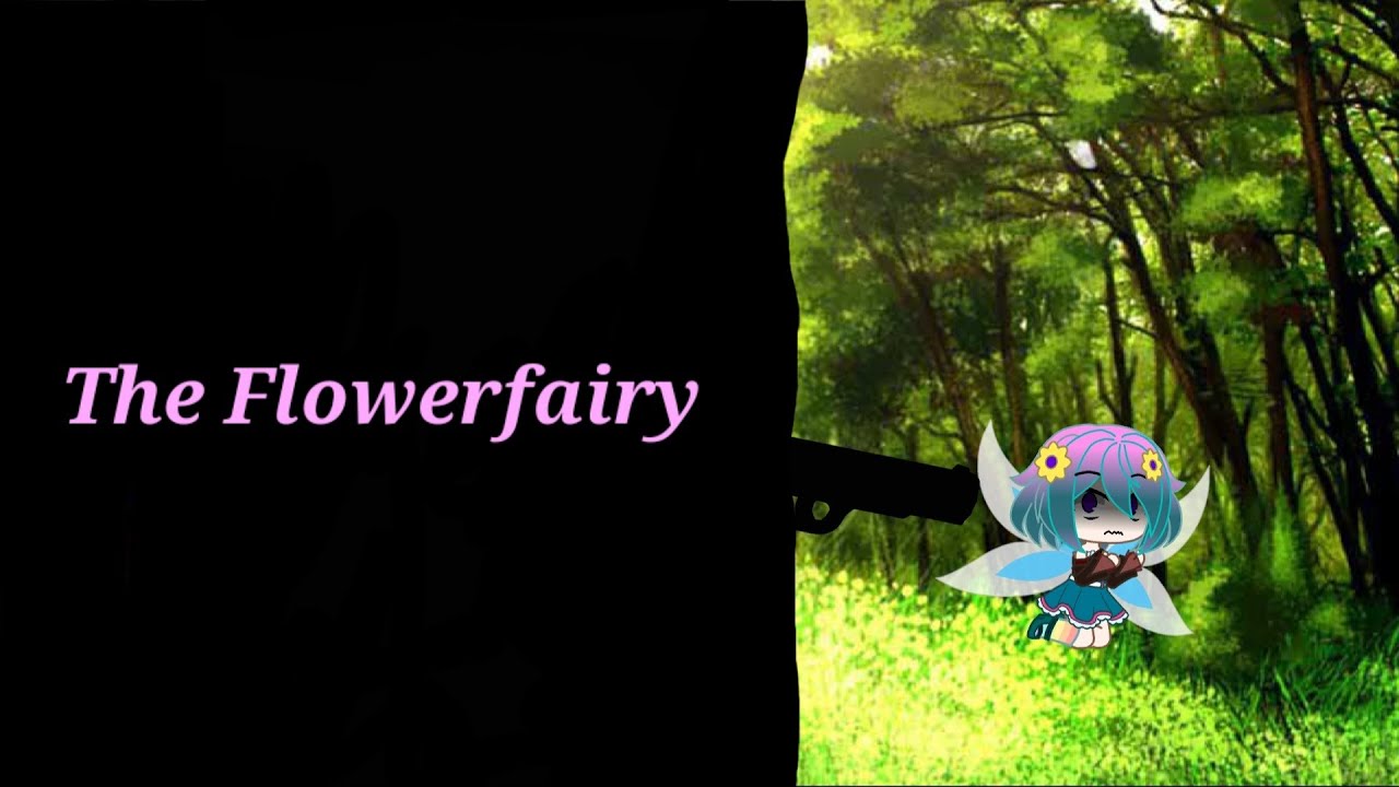 The Flowerfairy//GCMM//Gacha Giant//(despite the harmless titel, this is not a kids-friendly video!)