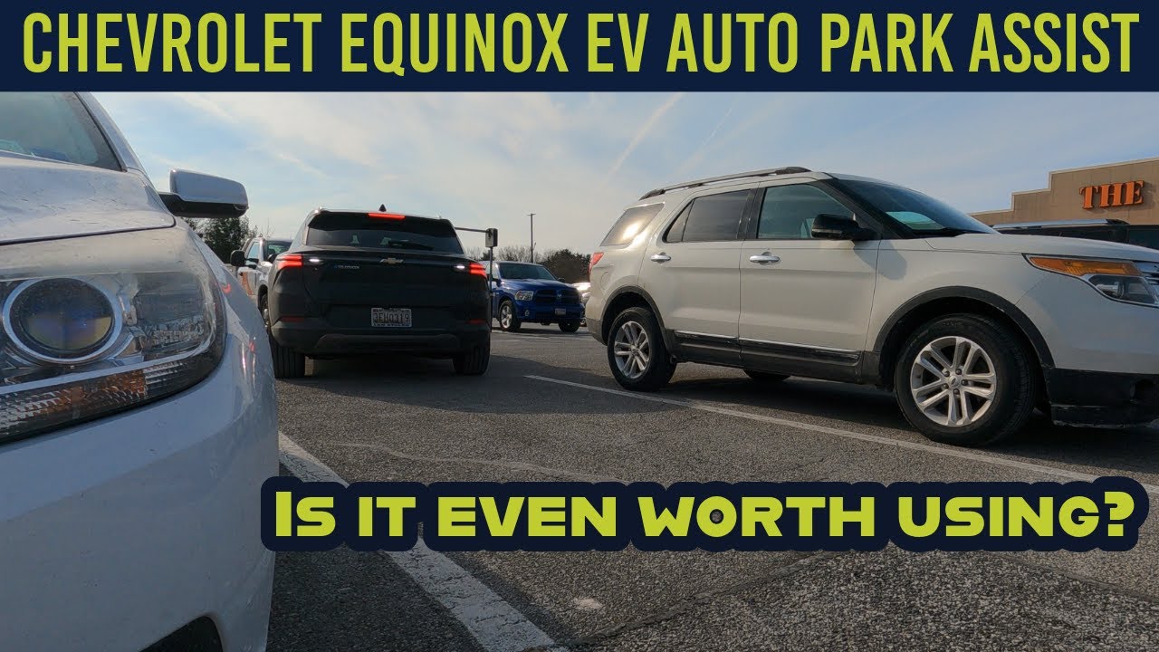 Chevy Equinox EV Auto Park Assist Tutorial and Demonstration: Is it worth the extra money?