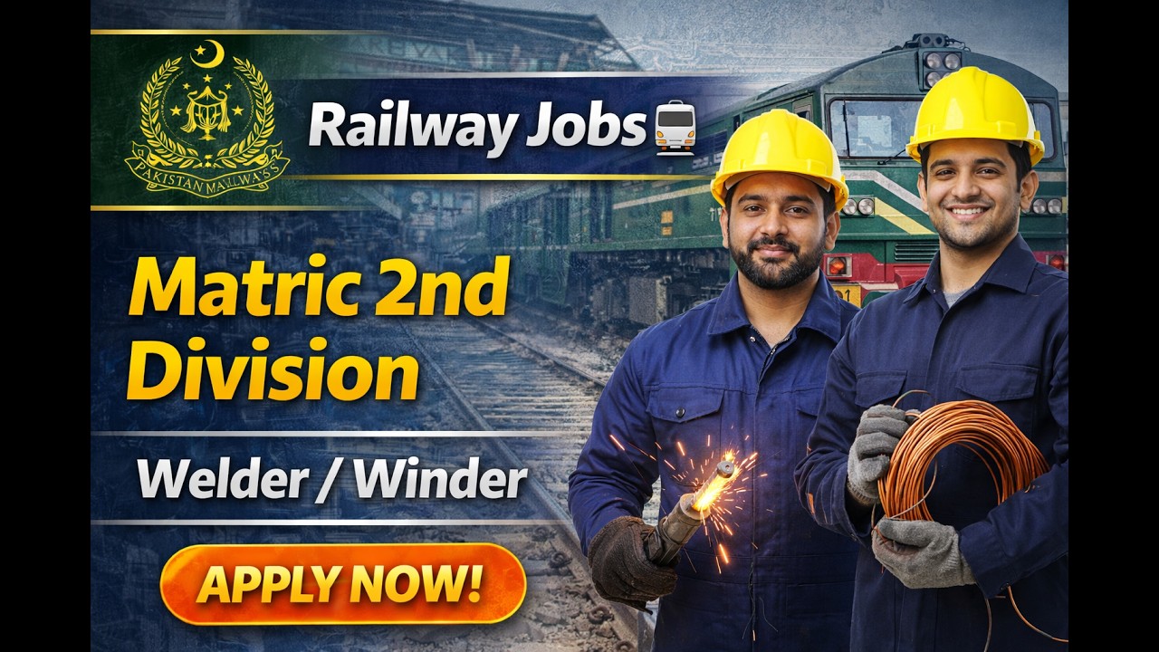 Pakistan Railways Jobs 2026 | Matric 2nd Division | Welder & Winder Jobs | Apply Guide