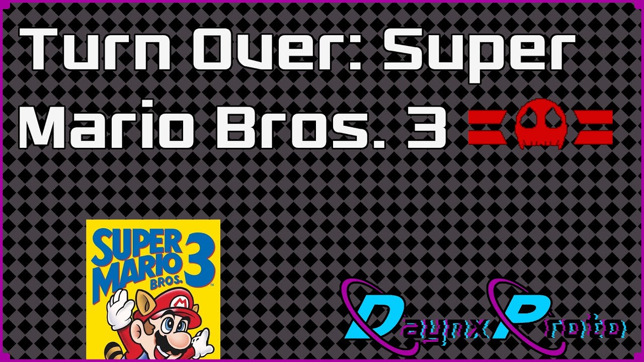 Turn Over: Super Mario Bros 3 - Death reel