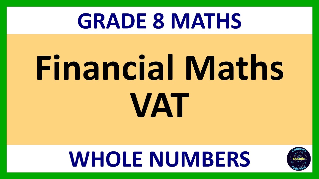 Grade 8 Maths Term 1 Lesson 6d   Financial Maths VAT