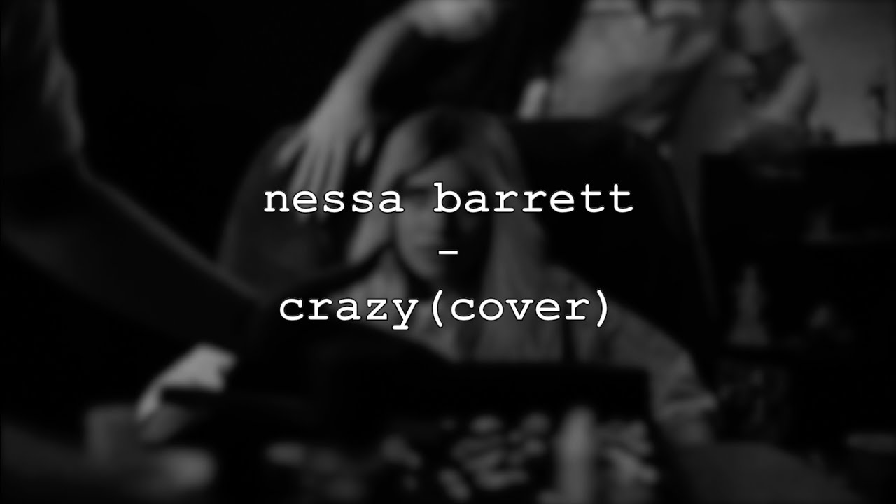 nessa barrett - crazy (lyrics) | cover