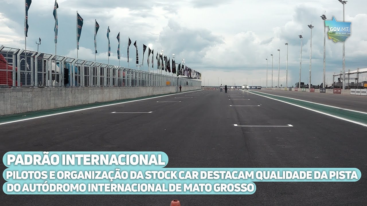 Pilotos e organização da Stock Car destacam qualidade da pista do Autódromo Internacional de MT