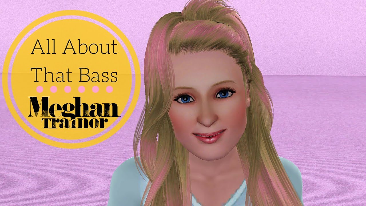 All About That Bass - Meghan Trainor [Sims 3 Music Video + Review]