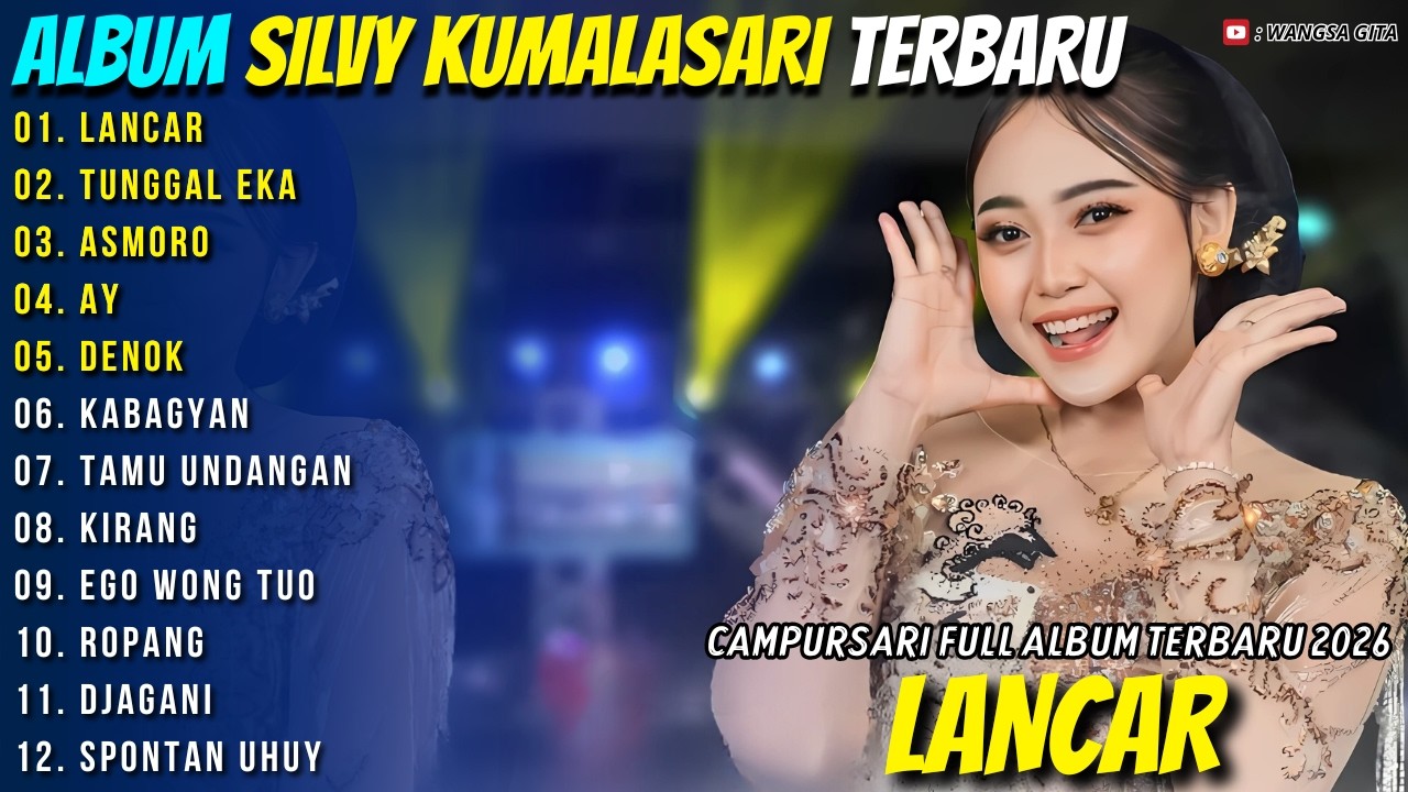 LANCAR - TUNGGAL EKA || Silvy Kumalasari || Wangsa Gita Campursari Full Album Terbaru