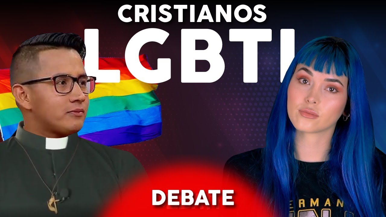 Cristianos Progresistas VS Cristianos Tradicionales - DEBATE