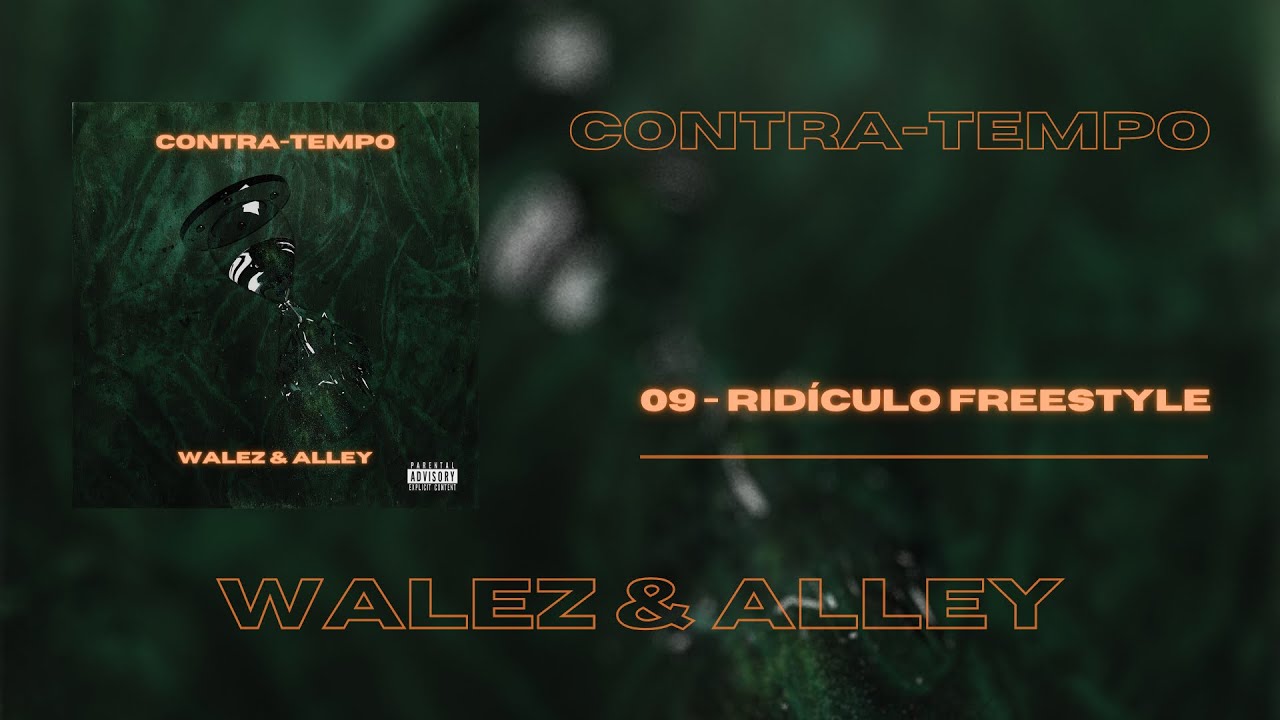 Walez & Alley - Rid&iacute;culo Freestyle