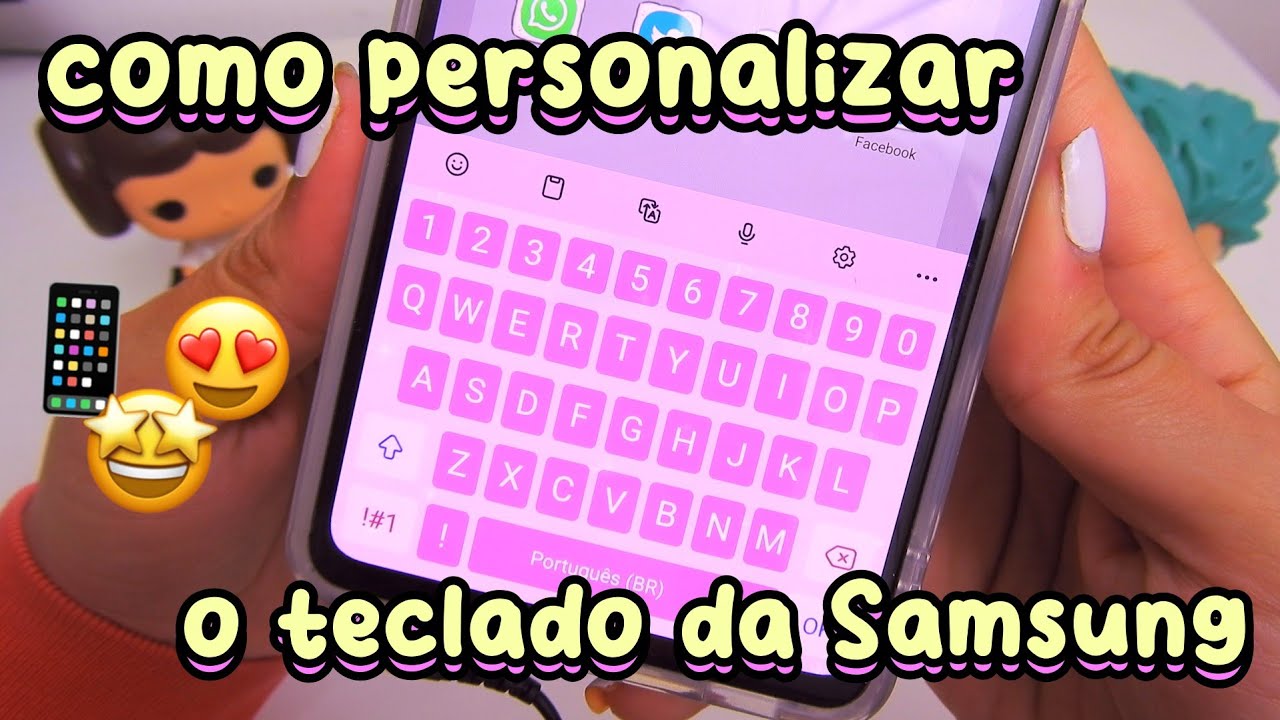 COMO personalizar o TECLADO da SAMSUNG