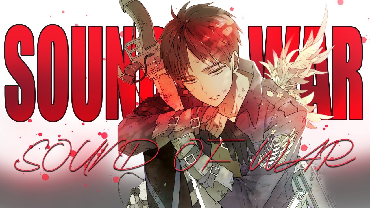 Sound of War「AMV」