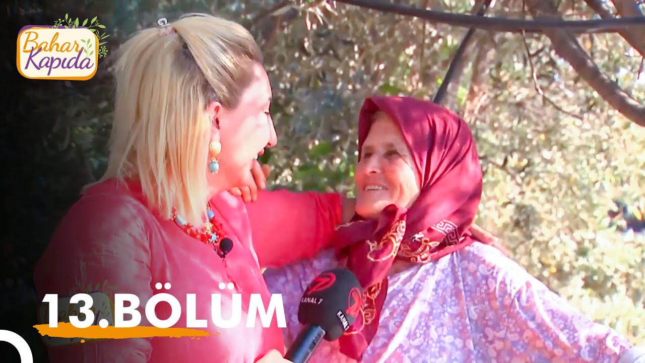 Bahar Kapıda 13. Bölüm | Mersin - Anamur
