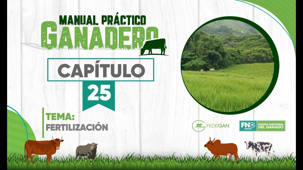 Capítulo 25 - Fertilización #ManualPrácticoGanadero