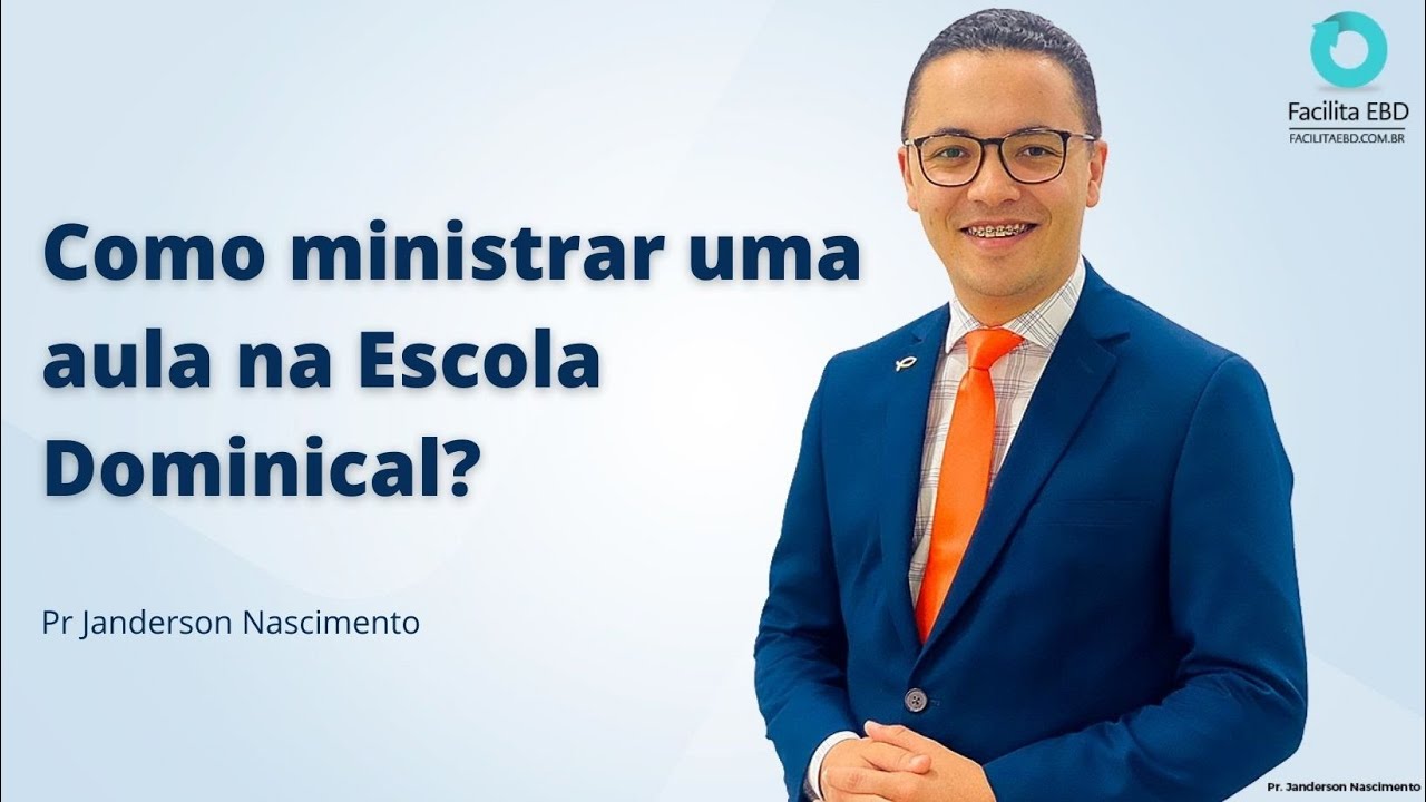 Como ministrar uma aula na Escola Dominical?