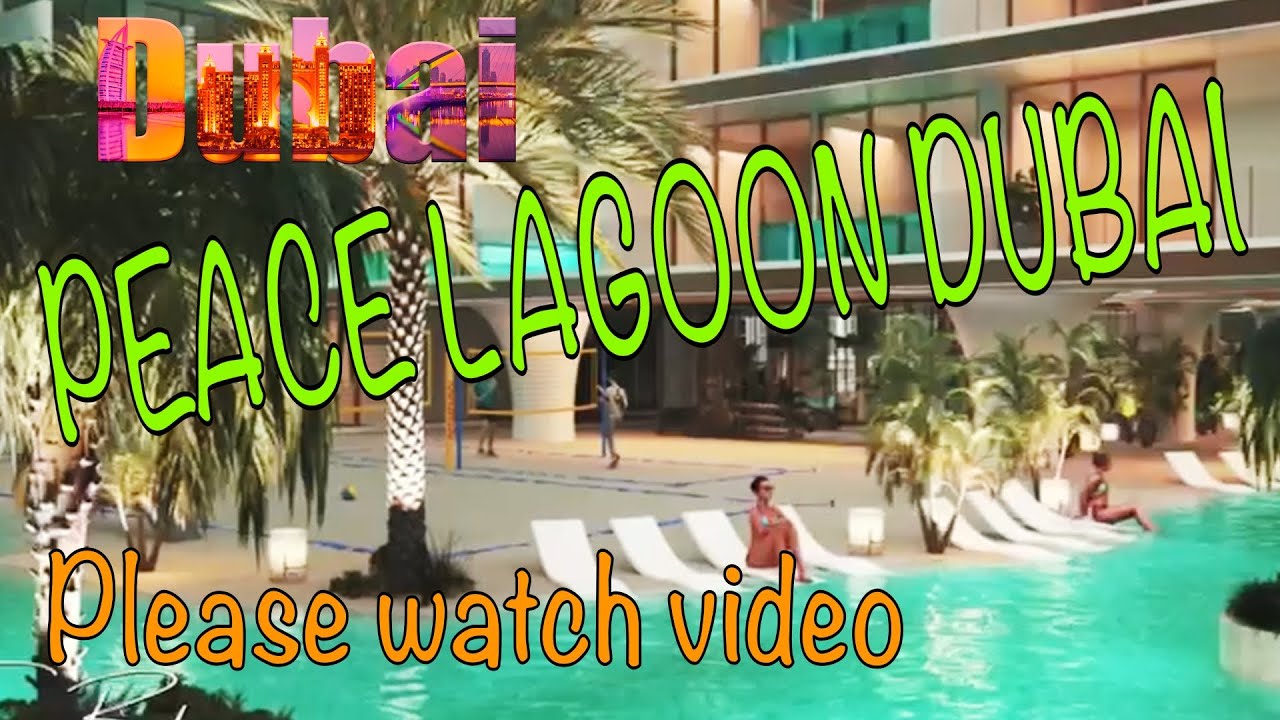 Peace Lagoon Dubai Property