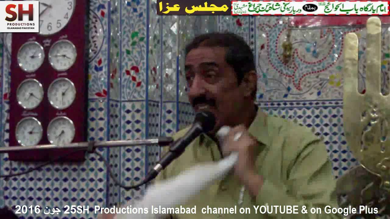 Allama Ghazanfar Abbas Tonsvi 250616 Majlis at Darbar Sakhi Shachan Chiragh Rawalpindi