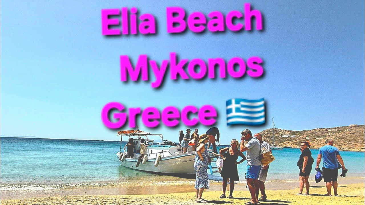 Elia Beach ⛱️ Mykonos Greece 🇬🇷 4k Ultra HD