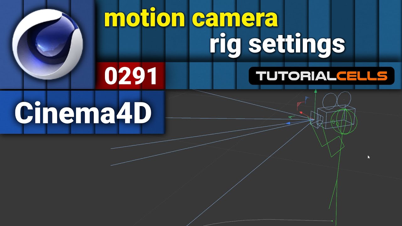 0291. motion camera ( rig settings ) in cinema 4d