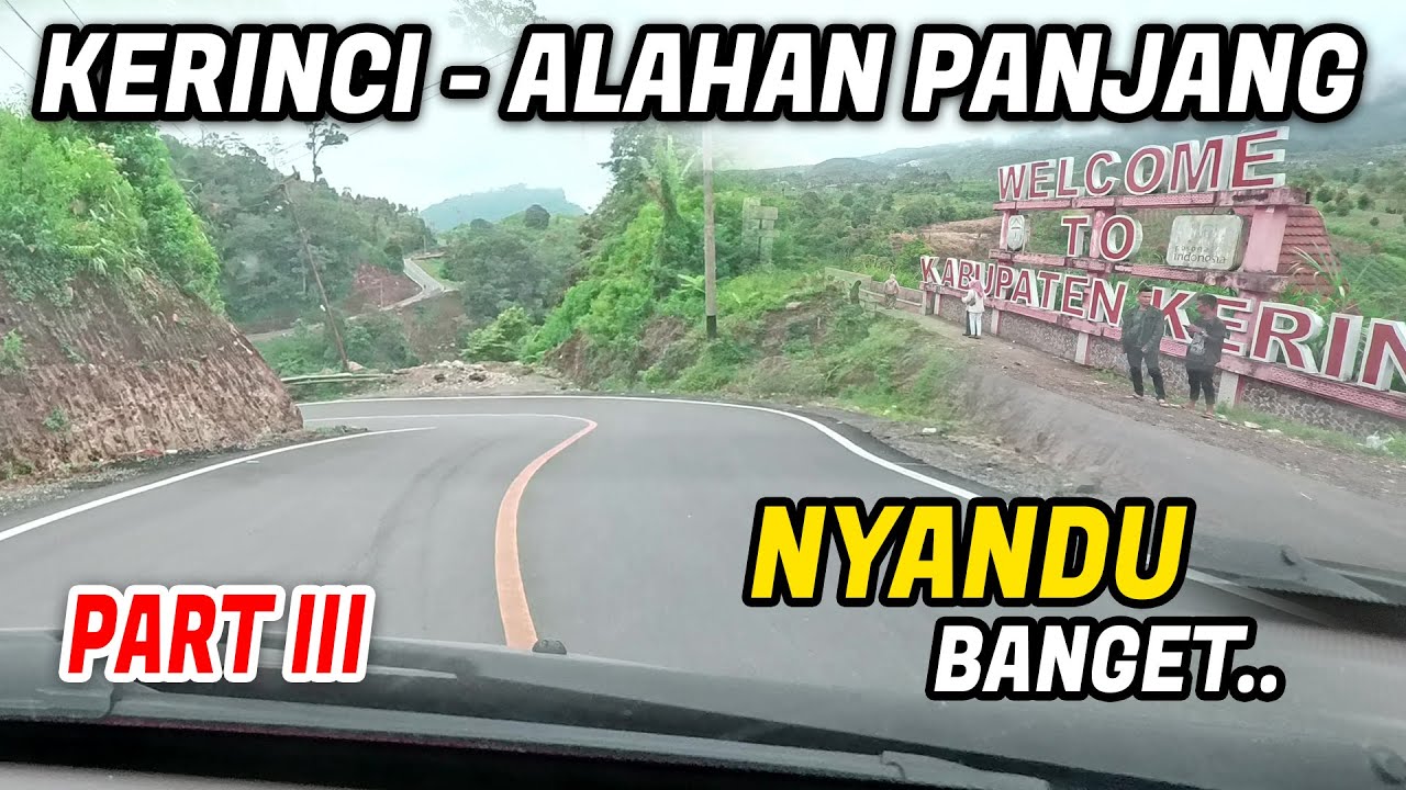 Kerinci ke Alahan Panjang | Jalur Indah Kelok W Solok Selatan – Road Trip Jambi Sumbar Part 3