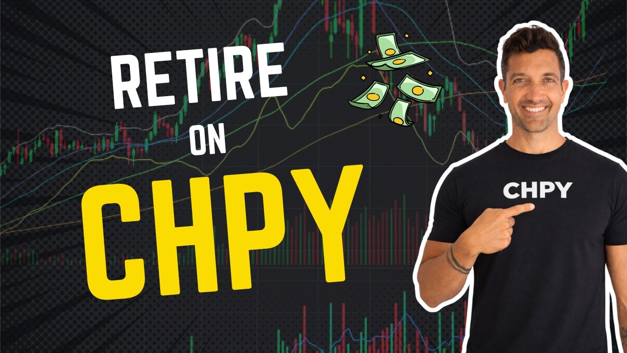 Retire on CHPY? The Numbers Might Shock You..